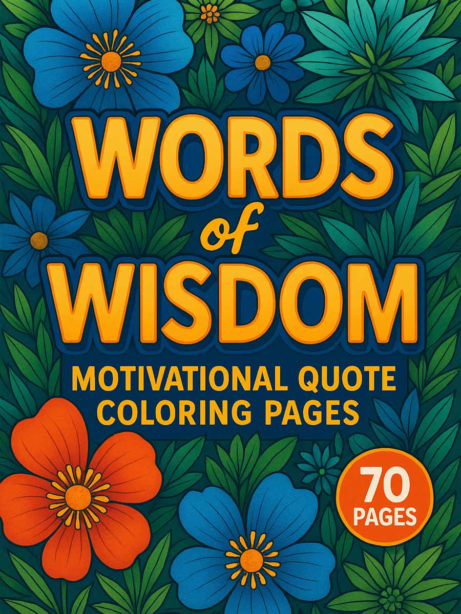 Words of Wisdom – 70 Motivational Quote Pages 1 Words of Wisdom – 70 Motivational Quote Pages